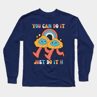 You Can Do It! Long Sleeve T-Shirt